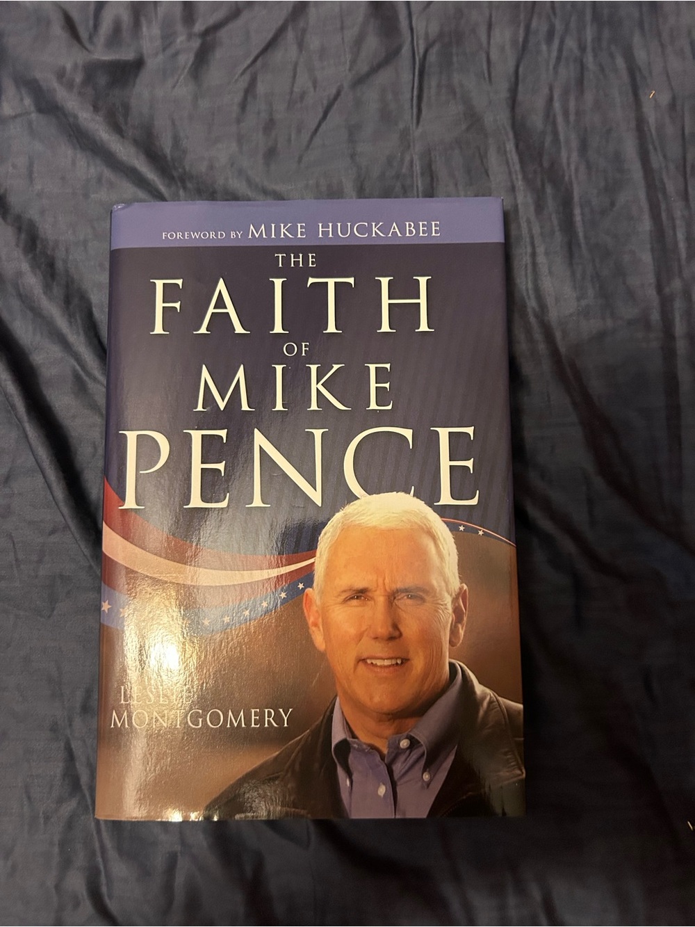 The Faith of Mike Pence - Hardcover Book (Navy, Red, White)